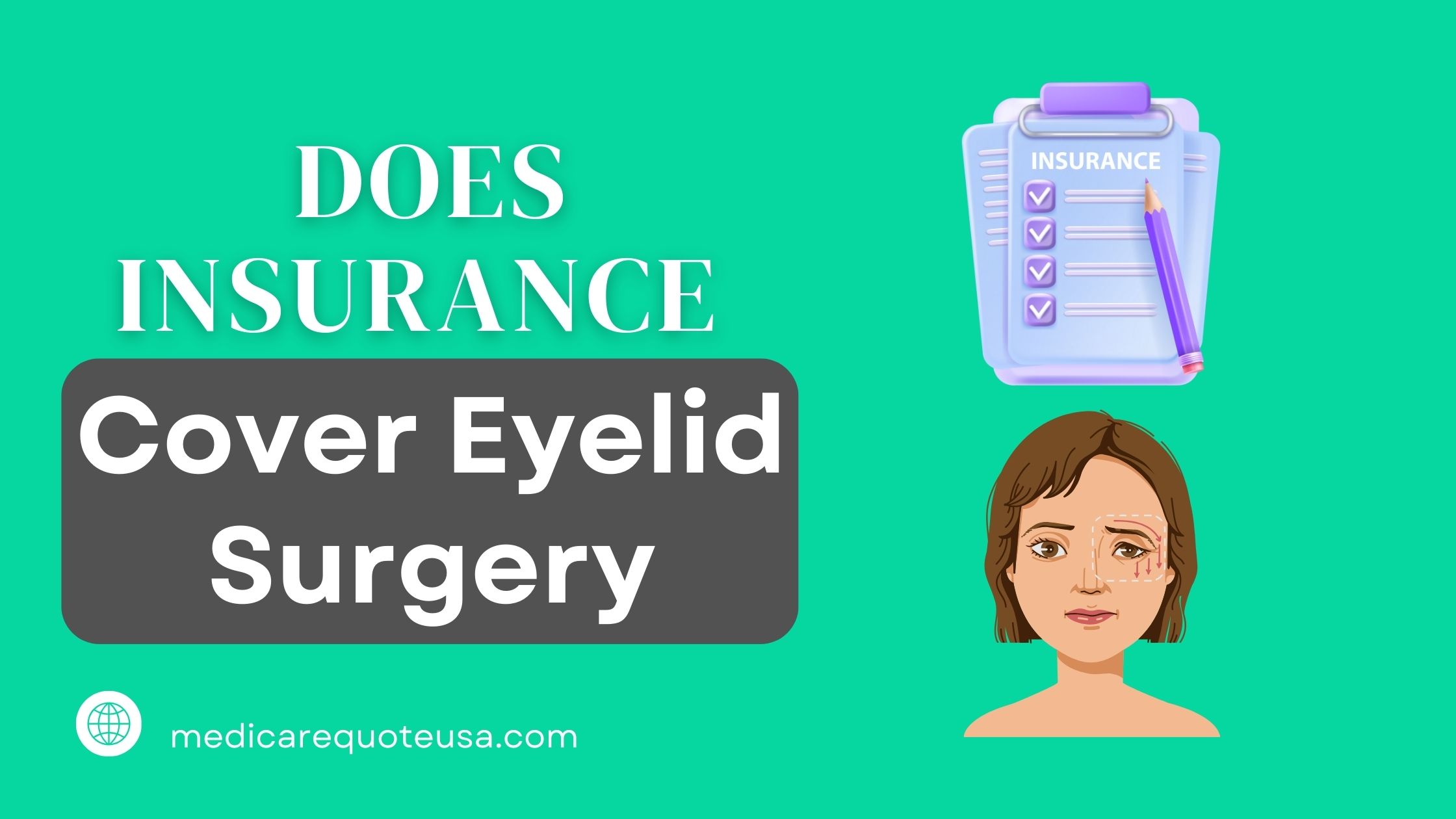Does Insurance Cover Eyelid Surgery