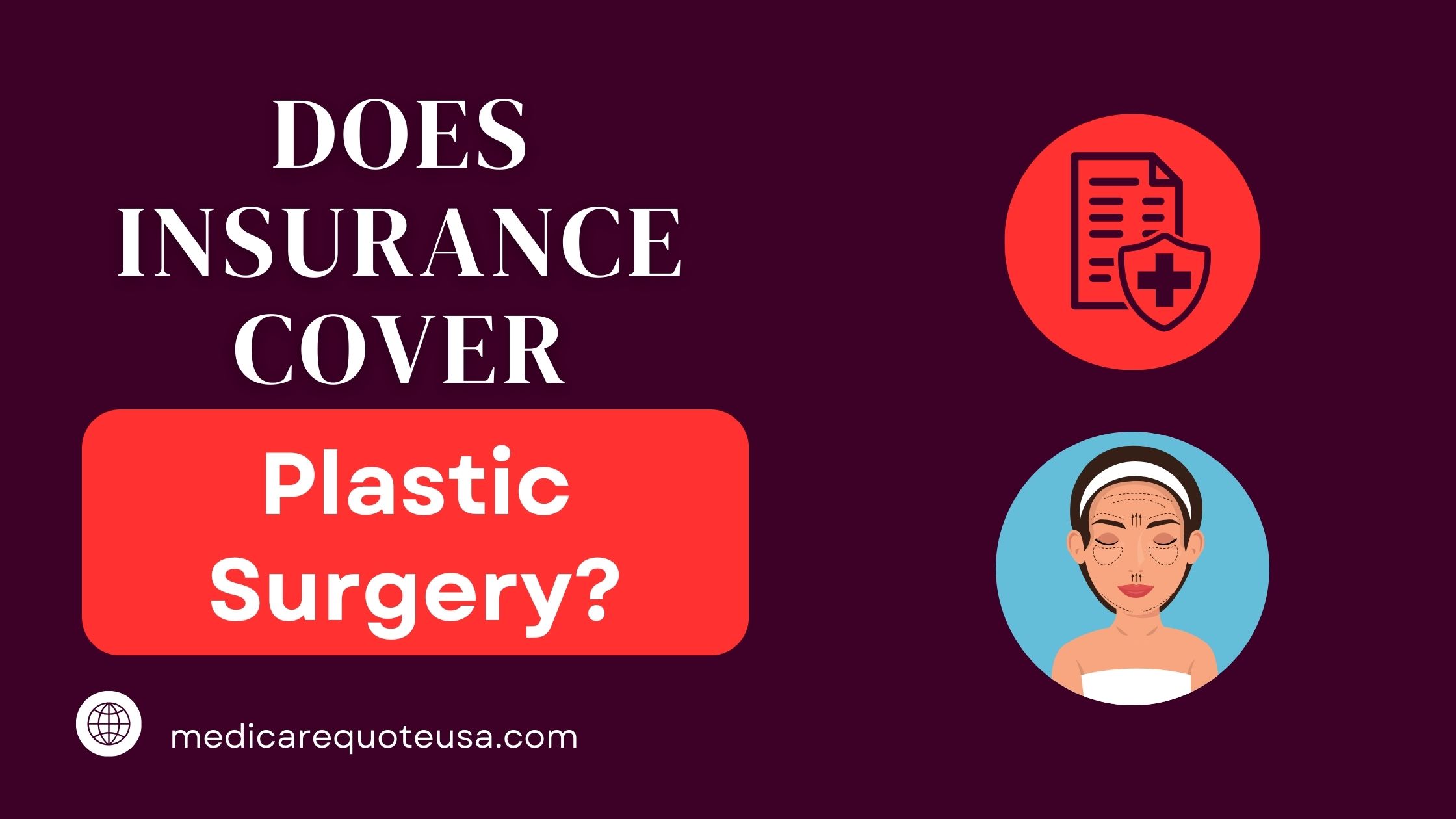 Does Insurance Cover Plastic Surgery in USA