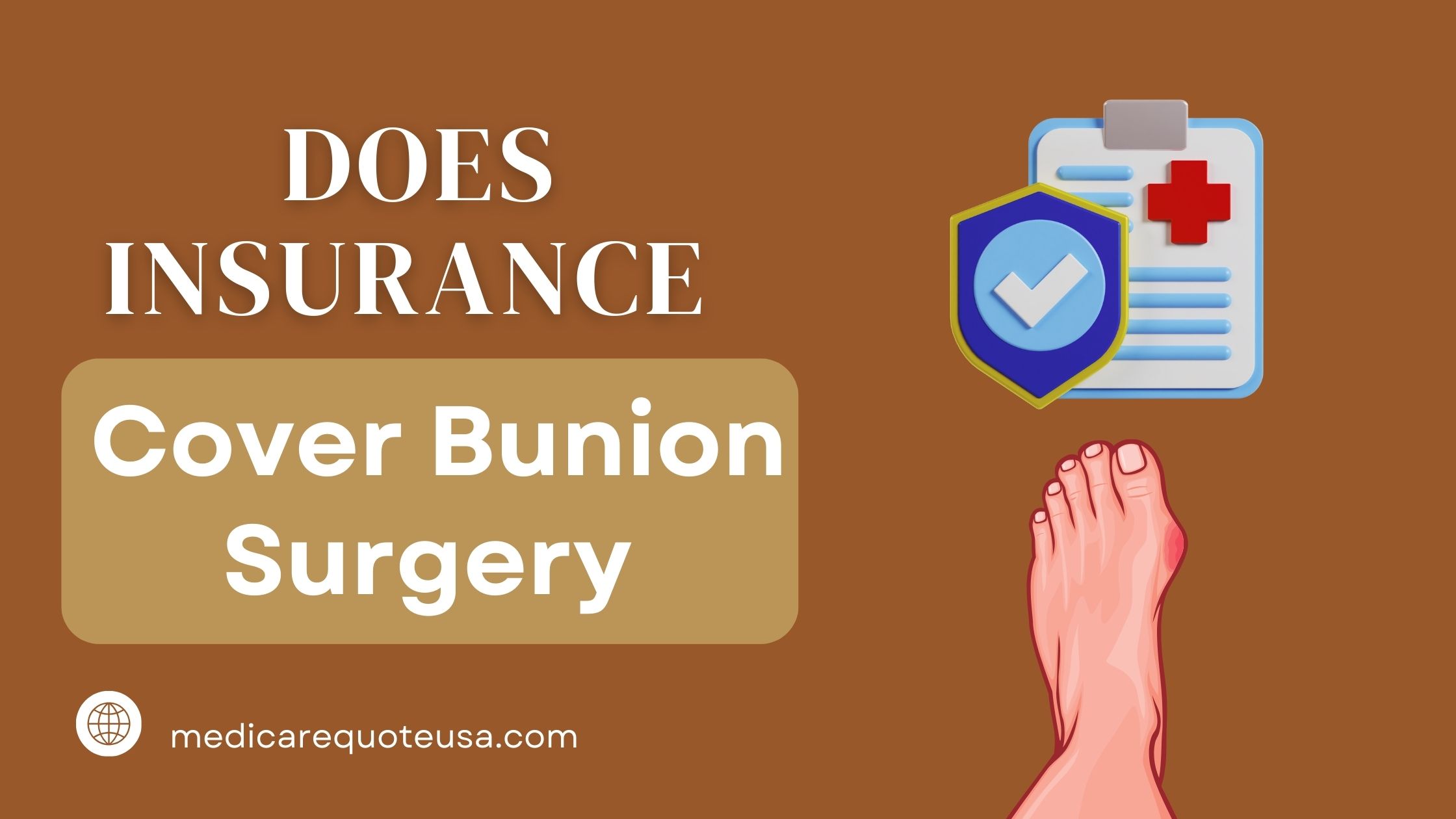 Does Insurance Covers Bunion Surgery