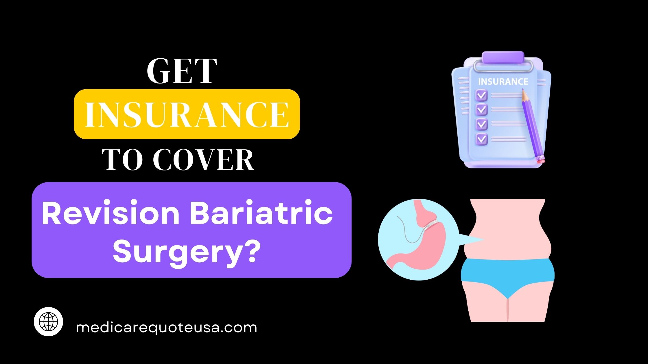 How to Get Insurance to Cover Revision Bariatric Surgery in USA