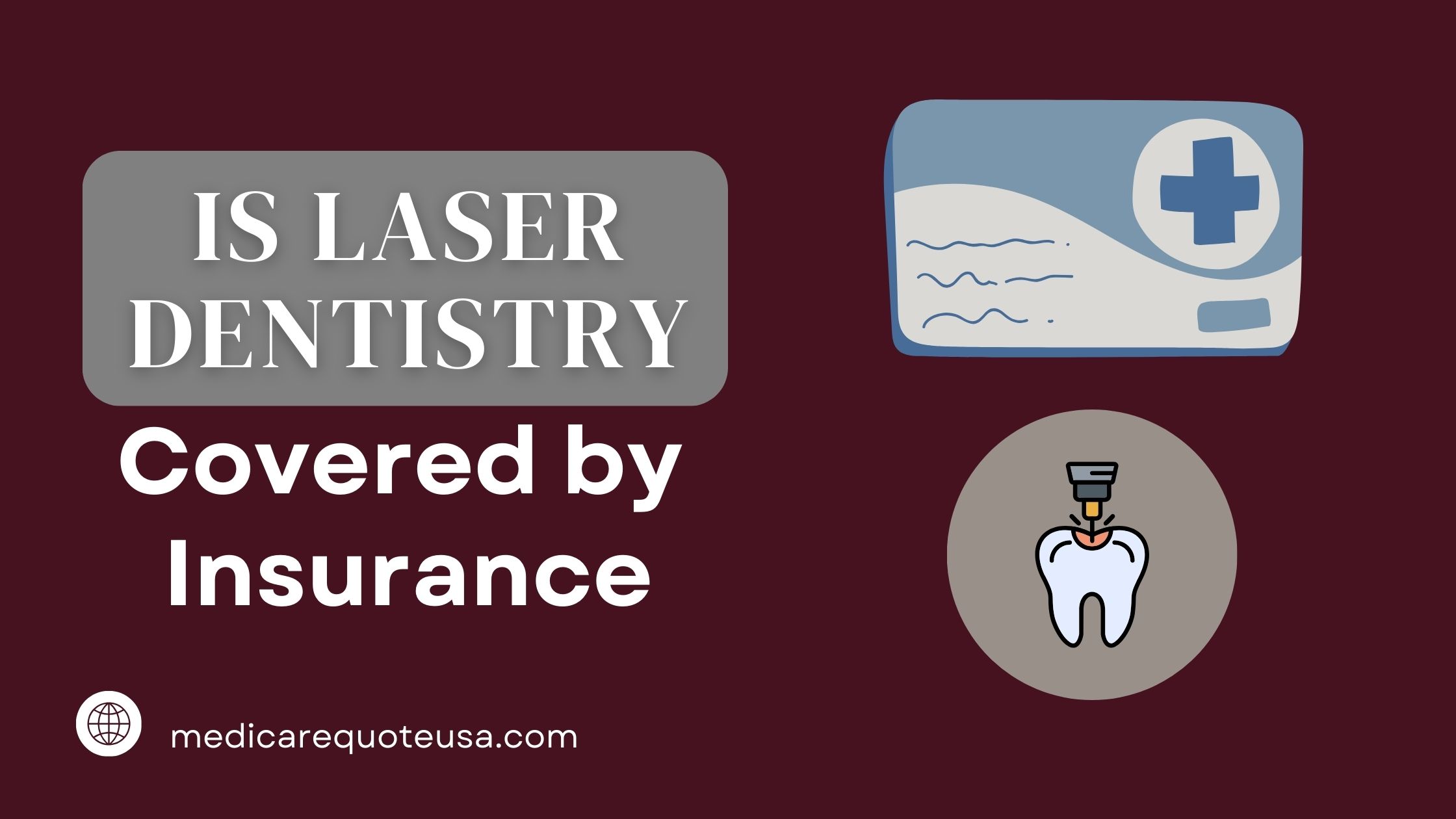 Is Laser Dentistry Covered by Health Insurance