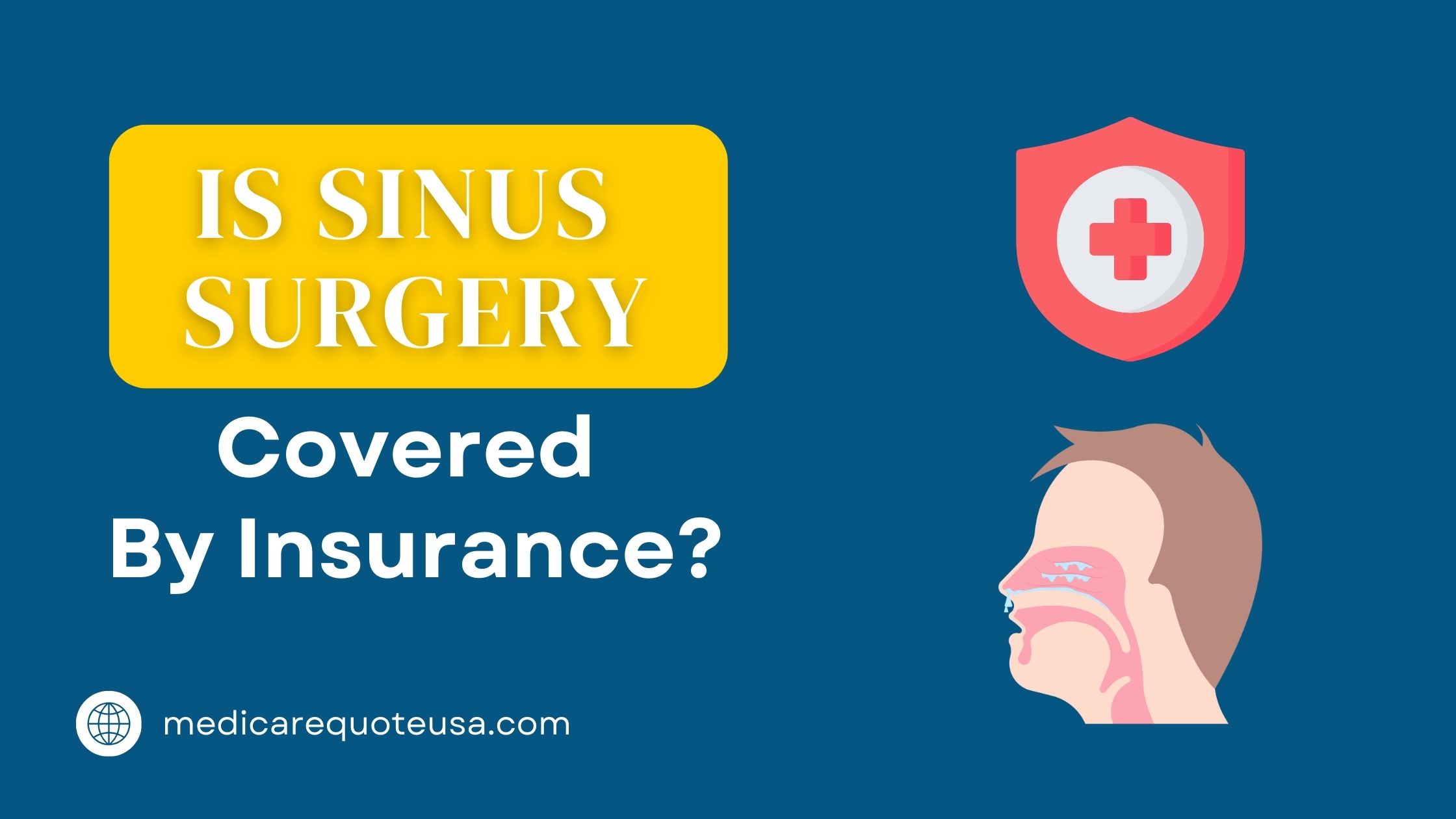 Is Sinus (Nasal) Surgery Covered by Insurance in USA
